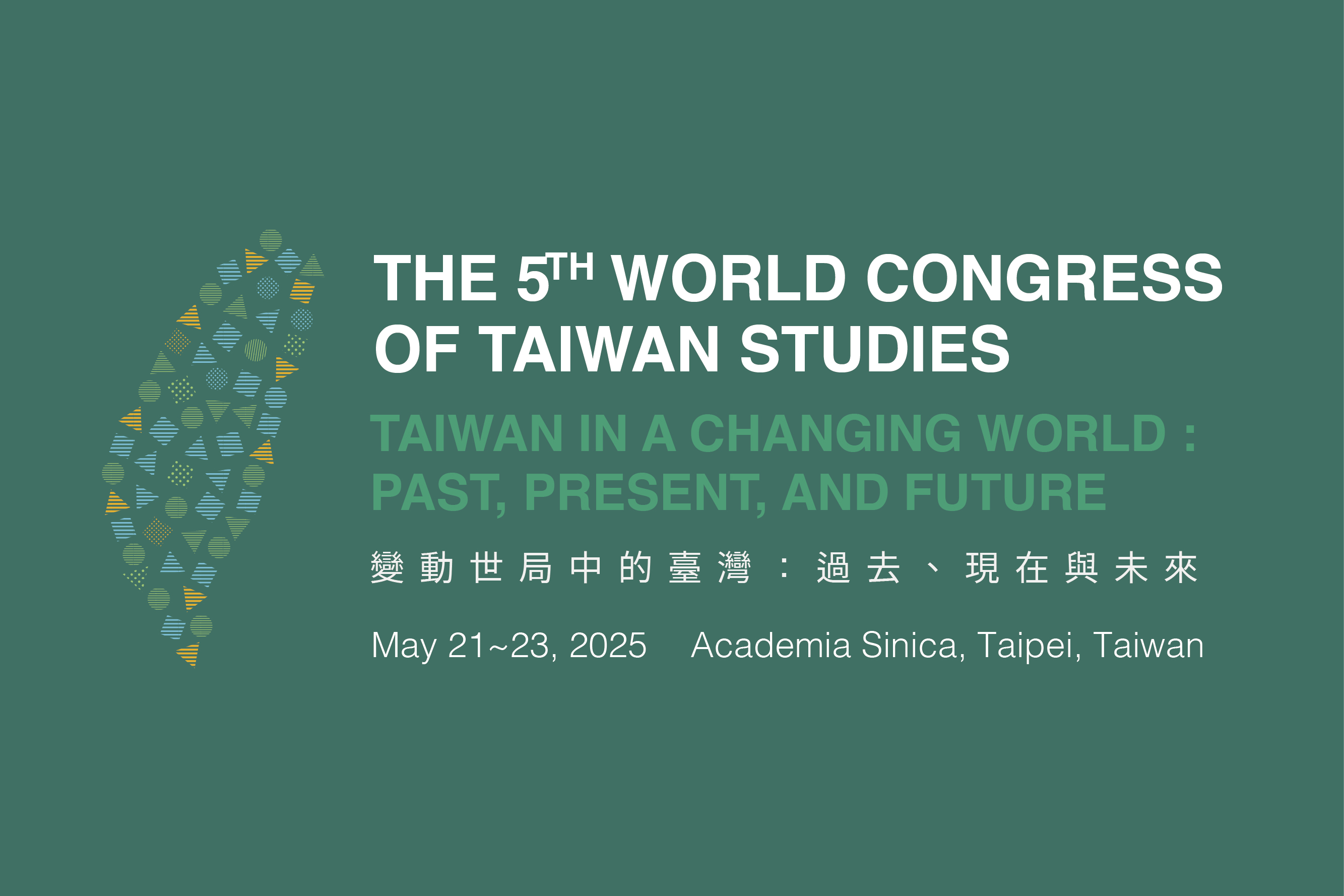 Scholars from 30 Countries Discuss Taiwan amid a Changing Global Landscape: The Fifth World Congress of Taiwan Studies Sets New Participation Record